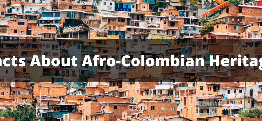 Facts About Afro-Colombian Heritage