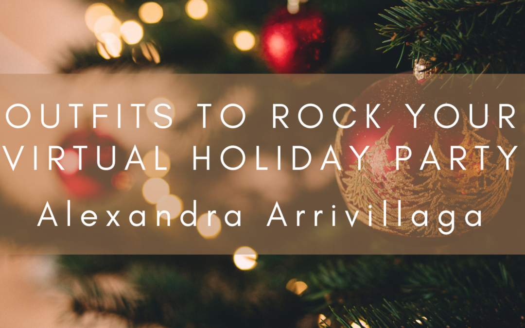 Outfits to Rock Your Virtual Holiday Party